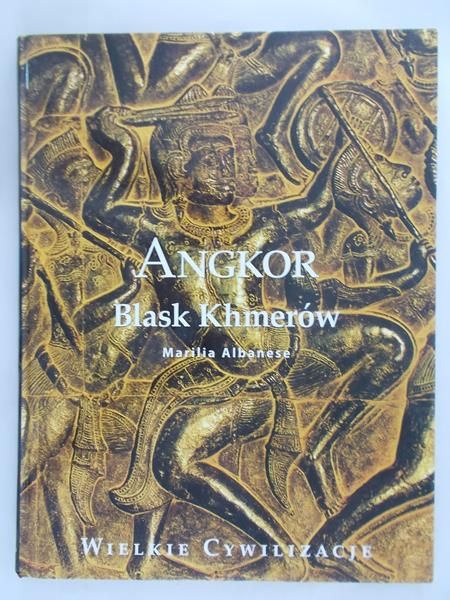 Albanese Marilia - Angkor. Blask Khmerów