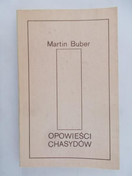 Buber Martin  - Opowieści Hasydów