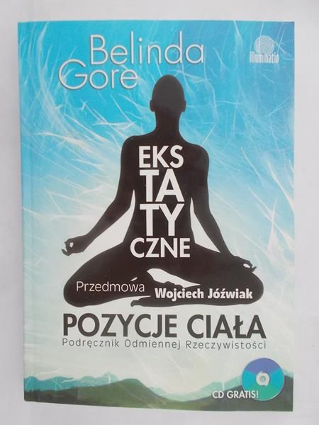 Gore Belinda - Ekstatyczne pozycje ciała
