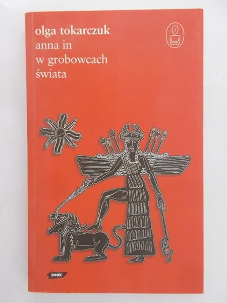 Tokarczuk Olga - Anna in  wgrobowcach świata