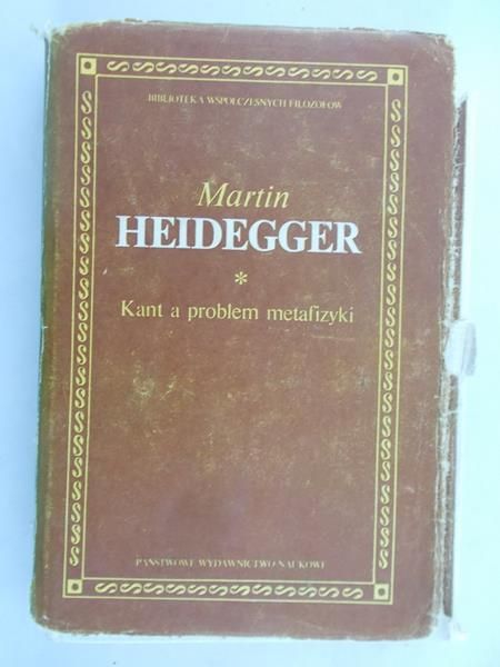 Heidegger Martin - Kant a problem metafizyki