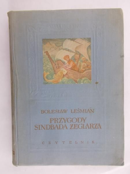 Leśmian Bolesław - Przygody Sindbada Żeglarza