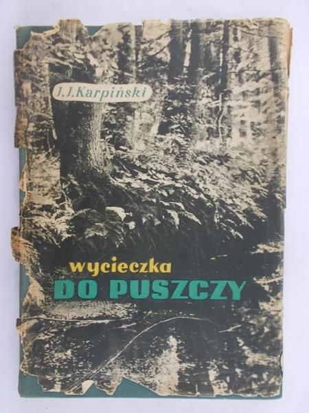 Karpiński Jan Jerzy - Wycieczka do puszczy