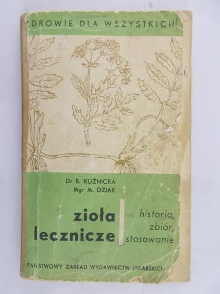 Kuźnicka Barbara - Zioła lecznicze