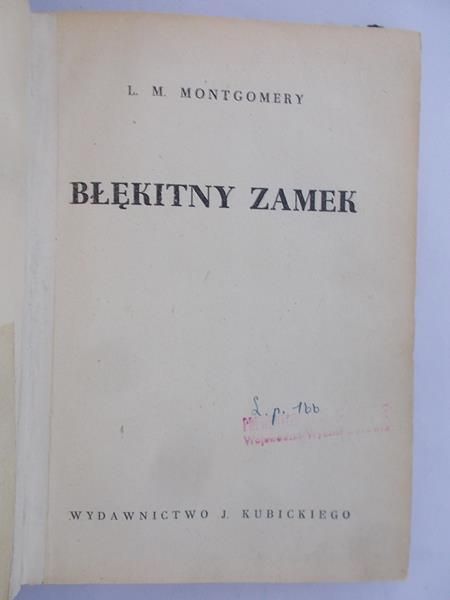 Montgomery L. M. - Błękitny zamek,  1926 r.