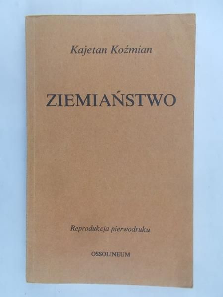 Koźmian Kajetan - Ziemiaństwo polskie