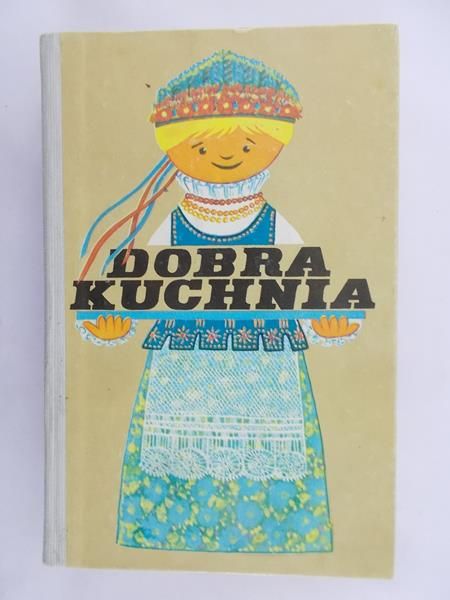 Bagieńska Zofia - Dobra kuchnia