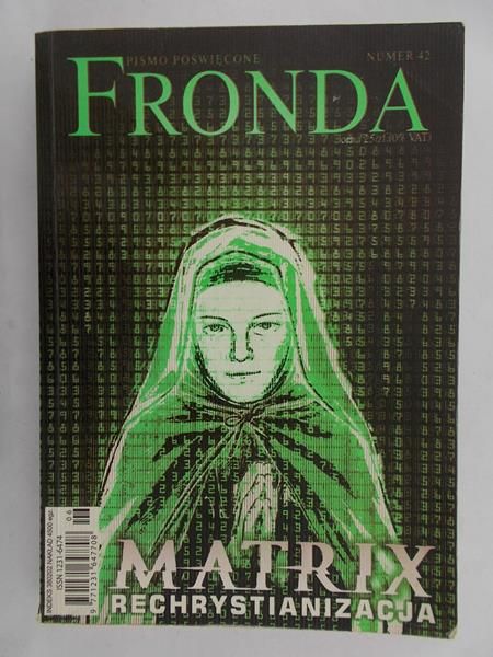 Górny Grzegorz - Pismo poświęcone Fronda. Matrix Rechrystianizacja