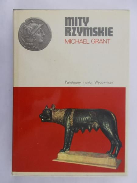 Grant Michael  -  Mity rzymskie