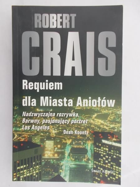 Crais Robert - Requiem dla Miasta Aniołów