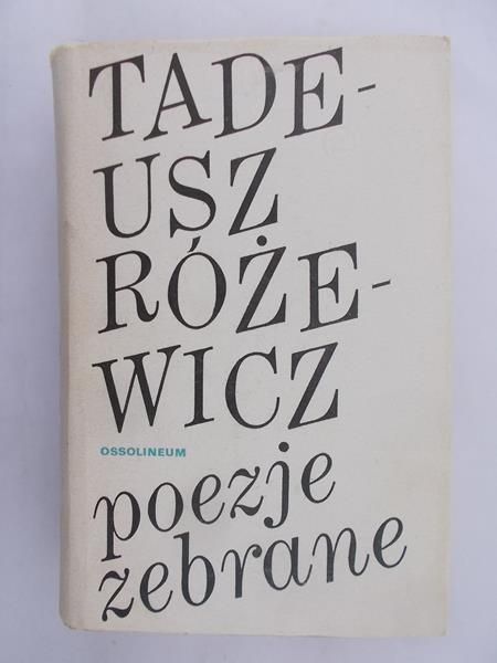 Różewicz Tadeusz - Poezje zebrane