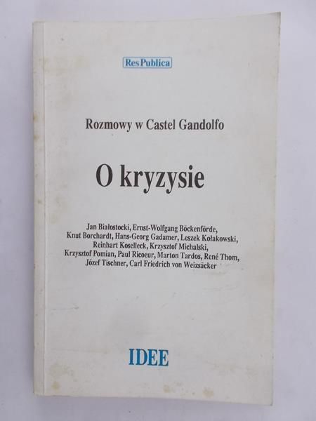Białostocki Jan - O kryzysie. Rozmowy w Castel Gandolfo