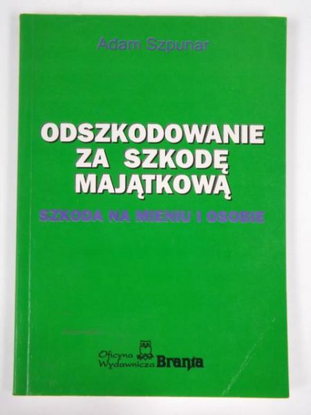 Szpunar Adam - Odszkodowanie za szkodę majątkową