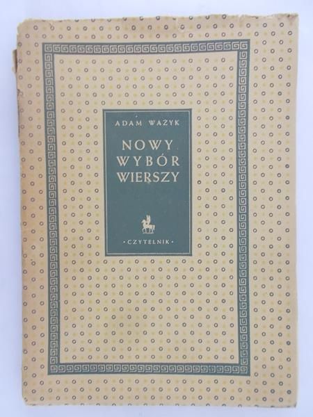 Ważyk Adam - Nowy wybór wierszy, 1950 r.