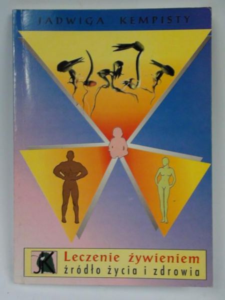 Kempisty Jadwiga - Leczenie żywieniem