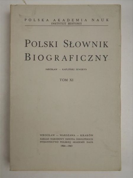 Rostowski Emanuel (red.)  -  Polski Słownik Biograficzny, tom XI, 1964-1965