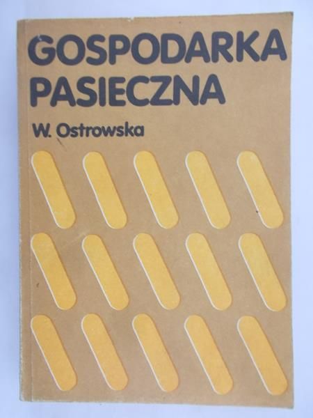 Ostrowska Wanda  -  Gospodarka pasieczna