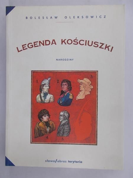 Oleksowicz Bolesław - Legenda Kościuszki