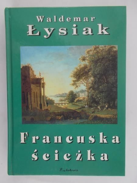 Łysiak Waldemar - Francuska ścieżka