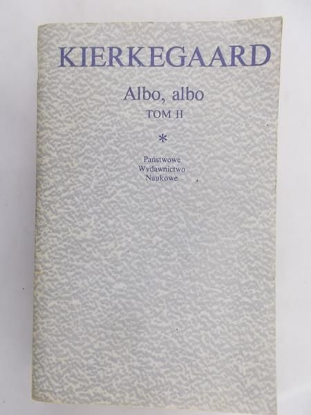 Kierkegaard Soren - Albo-albo, tom II