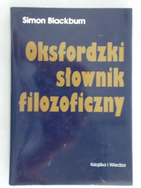 Blackburn Simon - Oksfordzki słownik filozoficzny