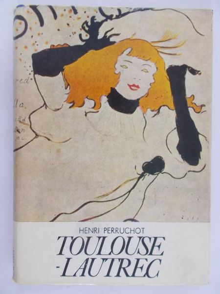 Perruchot Henri - Toulouse-Lautrec