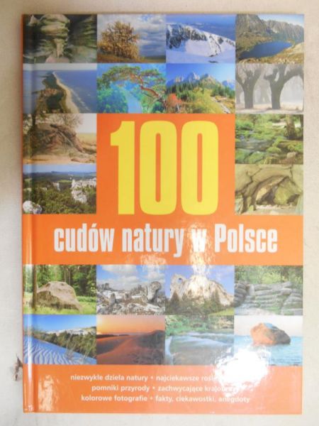 Szarf Maria (red.) - 100 cudów natury w Polsce