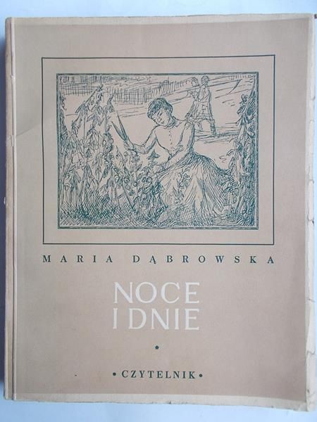 Dąbrowska Maria -  Noce i dnie, 1950 r.