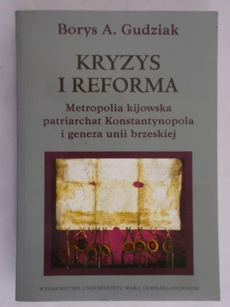Gudziak Borys A. - Kryzys i reforma