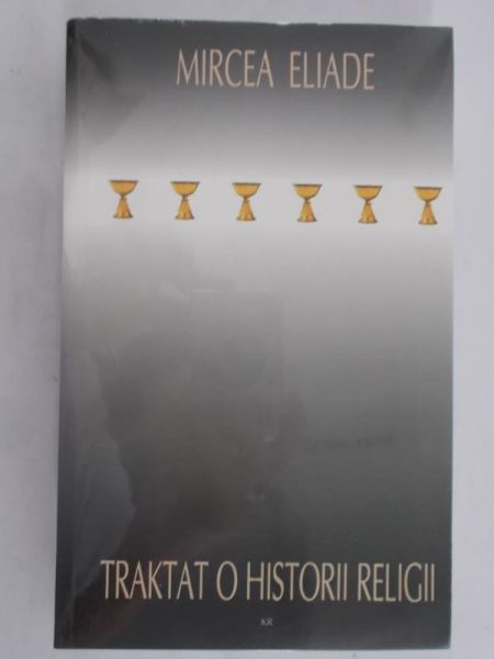 Eliade Mircea - Traktat o historii religii. NOWA