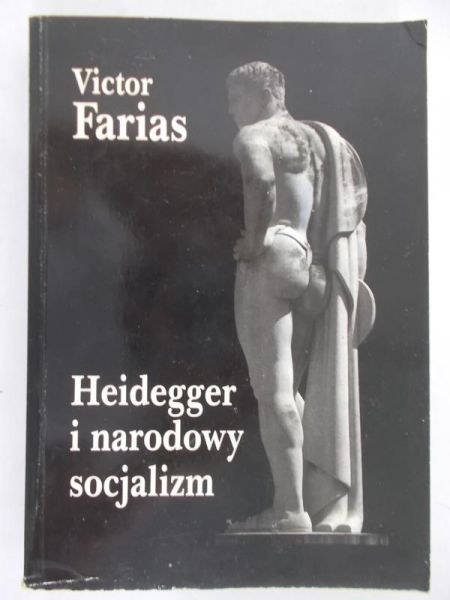 Farias Victor - Heidegger i narodowy socjalizm