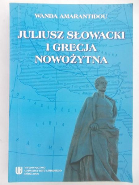 Amarantidou Wanda - Juliusz Słowacki i Grecja Nowożytna, Nowa