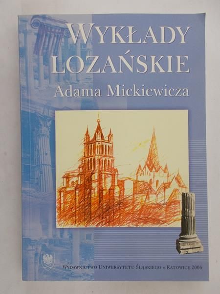 Nawarecki Aleksander (red.) - Wykłady lozańskie Adama Mickiewicza, nowa