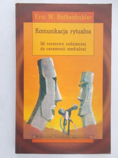 Rothenbuhler Eric - Komunikacja rytualna