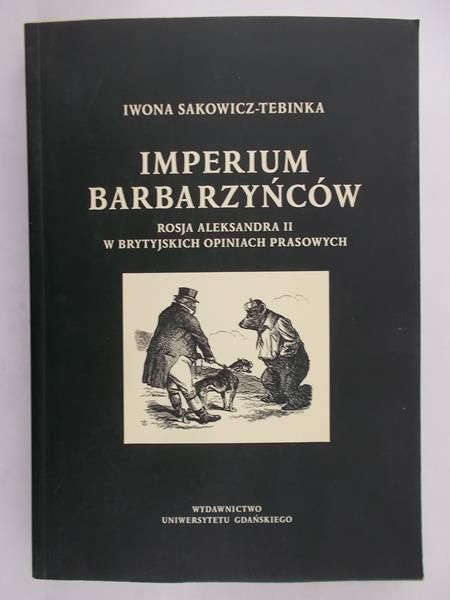 Sakowicz – Tebinka Iwona - Imperium Barbarzyńców