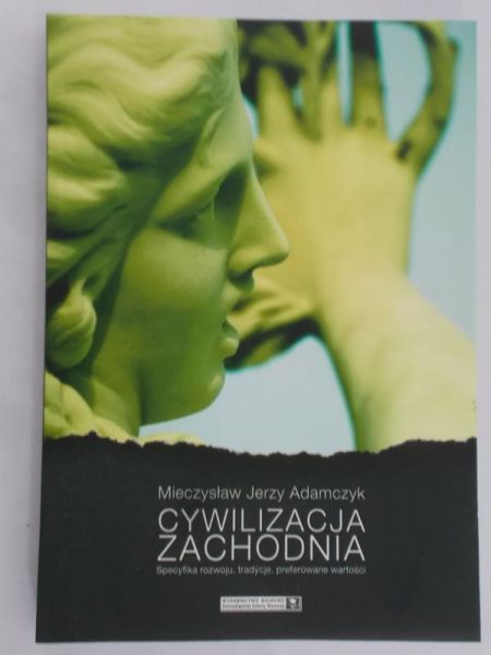 Adamczyk Mieczysław Jerzy - Cywilizacja zachodnia NOWA