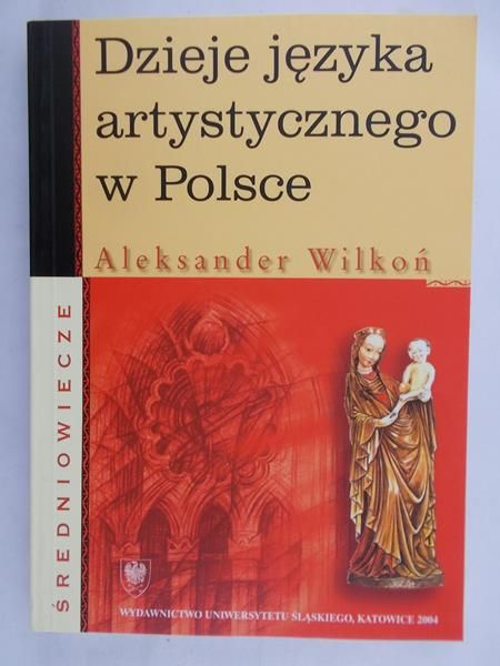 Wilkoń Aleksander - Dzieje języka artystycznego w Polsce