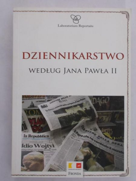 Miller Marek (red.) - Dziennikarstwo według Jana Pawła II