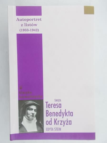 Stein Edyta - Święta Teresa Benedykta od Krzyża, nowa