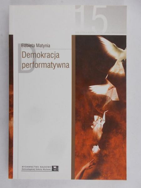 Matynia Elżbieta - Demokracja performatywna