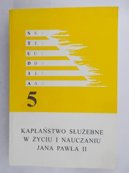 Kapłaństwo służebne w życiu i nauczaniu Jana Pawła II