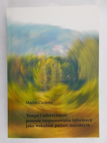 Cholewa Marcin - Tempo i selektywnosć procesu rozpoznawania informacji
