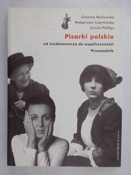 Borkowska Grażyna  - Pisarki polskie od średniowiecza do współczesności