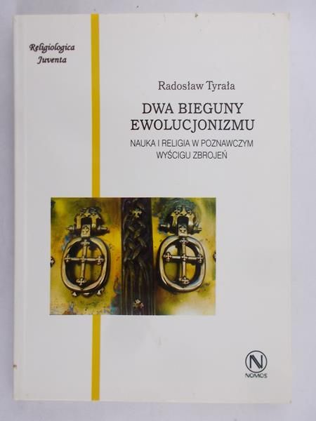 Tyrała Radosław - Dwa bieguny ewolucjonizmu