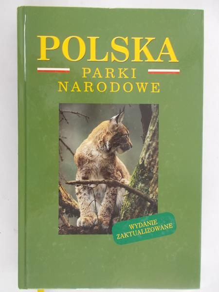 Cyrul Danuta (red.) - Polska. Parki narodowe