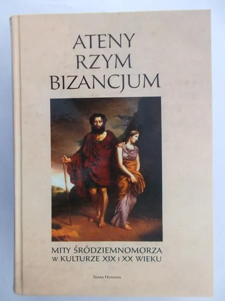 Ławski Jarosław (red.) -  Ateny, Rzym, Bizancjum