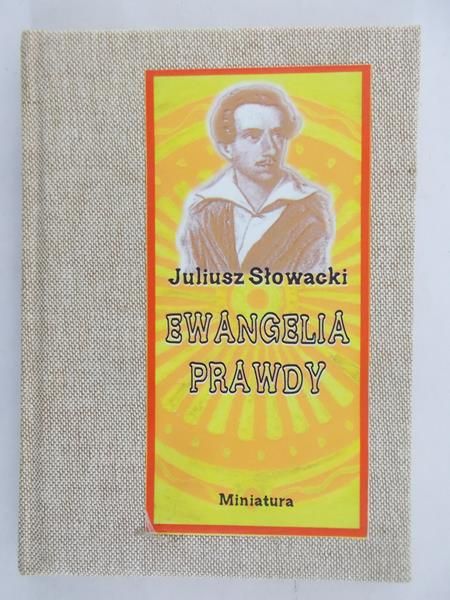 Słowacki Juliusz - Ewangelia prawdy