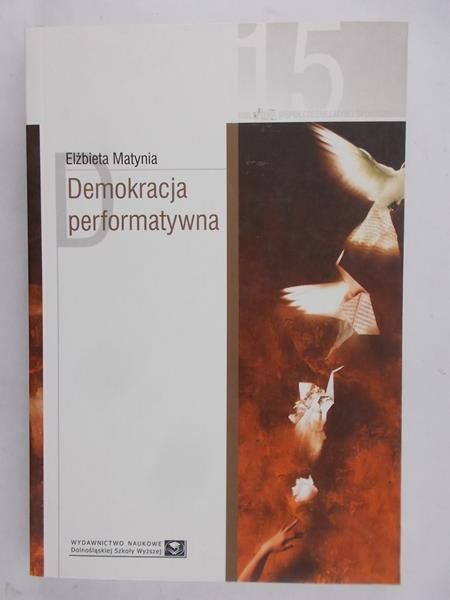 Matynia Elżbieta - Demokracja performatywna