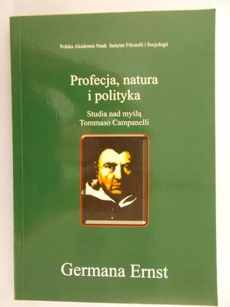 Ernst Germana - Profecja, natura i polityka