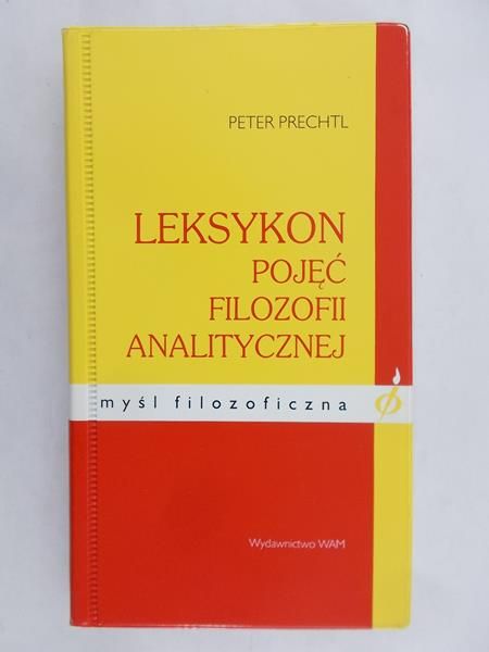 Prechtl Peter - Leksykon pojęć filozofii analitycznej